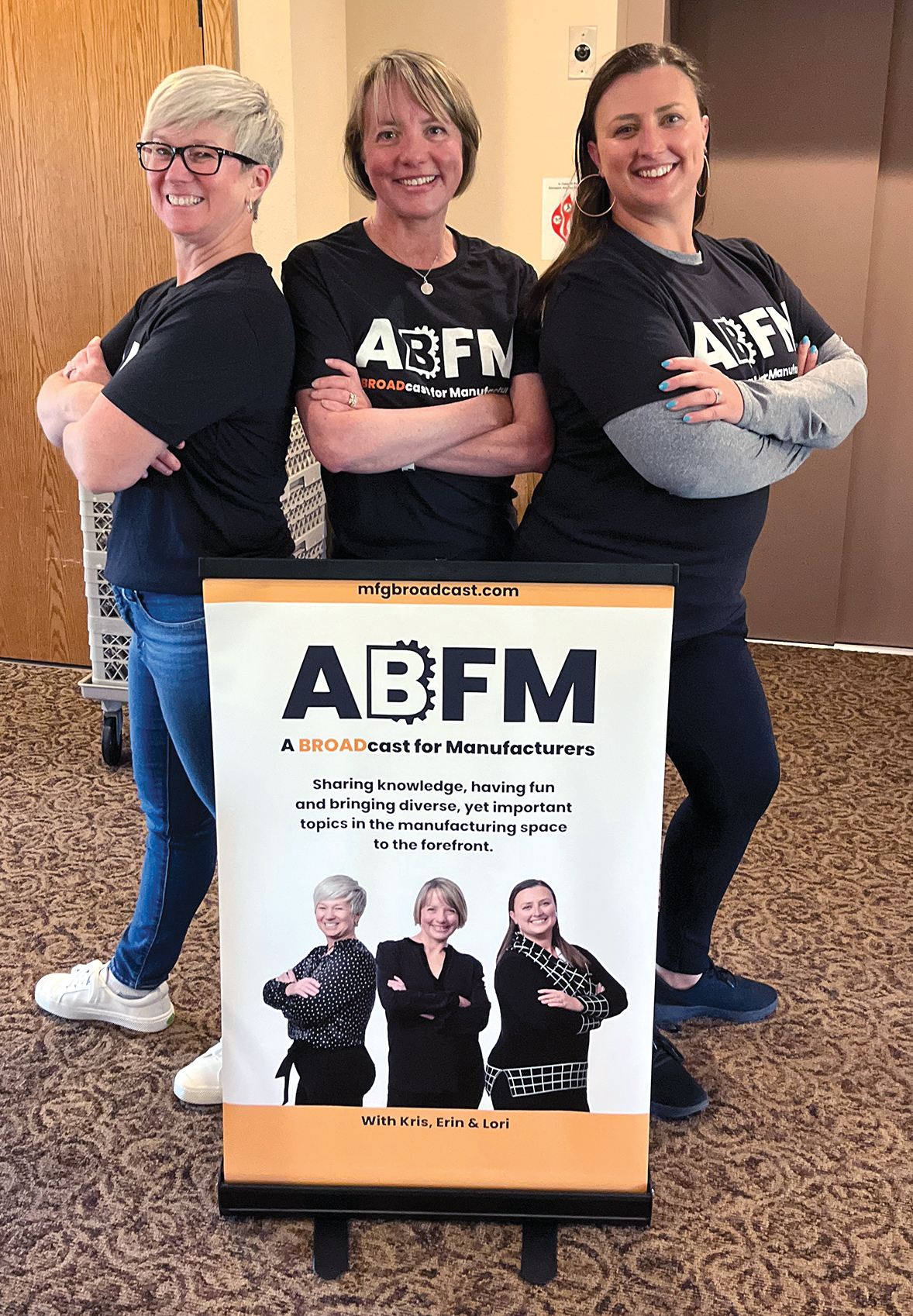 While not exclusively for women, the podcast A BROADcast for Manufacturers, hosted by the three “broads” Kristina Harrington, Erin Courtenay and Lori Highby, prides itself on bringing a female lens to industry topics.